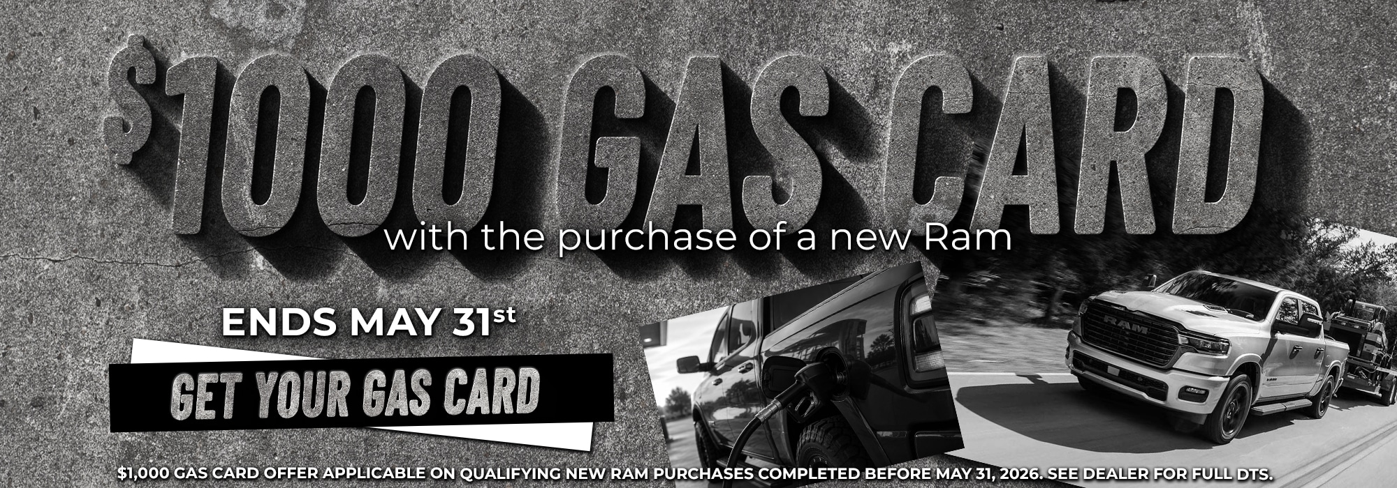 $1000 gas card offer with new Ram purchase. Ends May 31st. Image of a Ram truck and fueling pump.