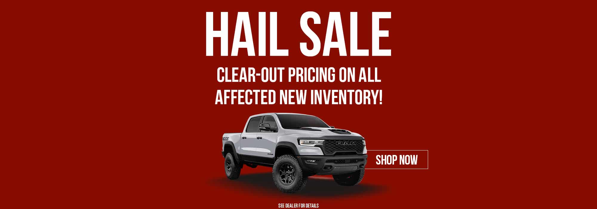 Hail Sale banner with a truck, offering clear-out pricing on affected new inventory. Shop now button included.