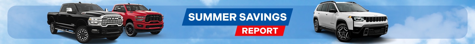 Black and red trucks, white SUV, text "Summer Savings Report" on blue cloudy background.